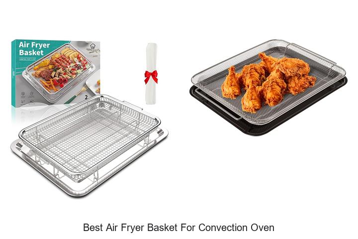 Top 12 Best Air Fryer Basket for Convection Oven Revealed!