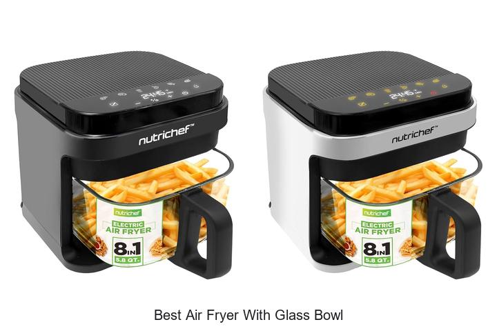 Top 12 Best Air Fryer With Glass Bowl You Can’t Miss!