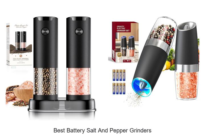 Top 12 Best Battery Salt and Pepper Grinders You Need Now