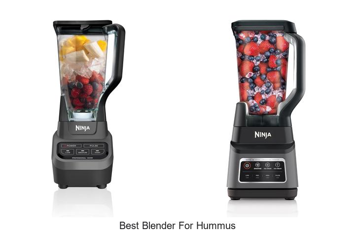 Top 12 Best Blender For Hummus That Will Change Your Game!