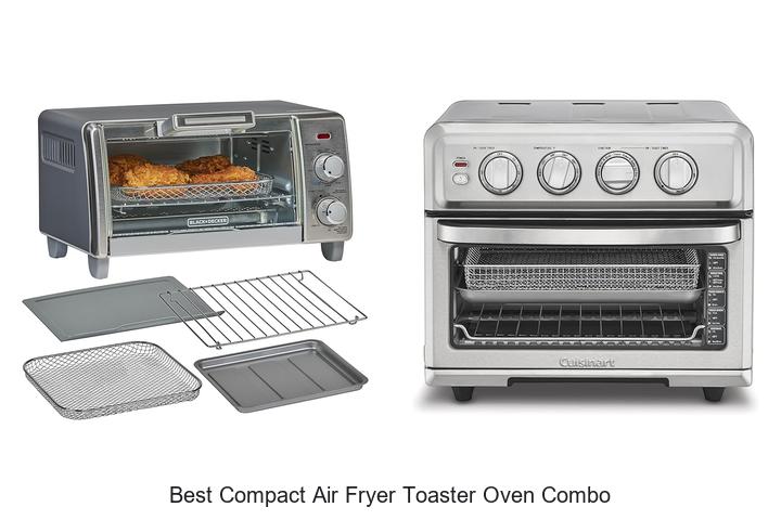 Top 12 Best Compact Air Fryer Toaster Oven Combo Revealed!