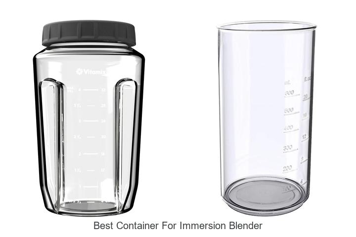 Top 12 Best Container for Immersion Blender You Need Now
