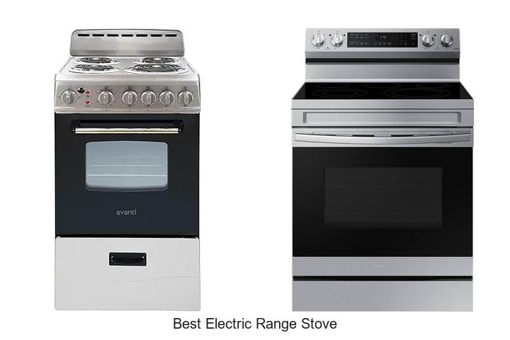 Top 12 Best Electric Range Stove That Will Blow Your Mind