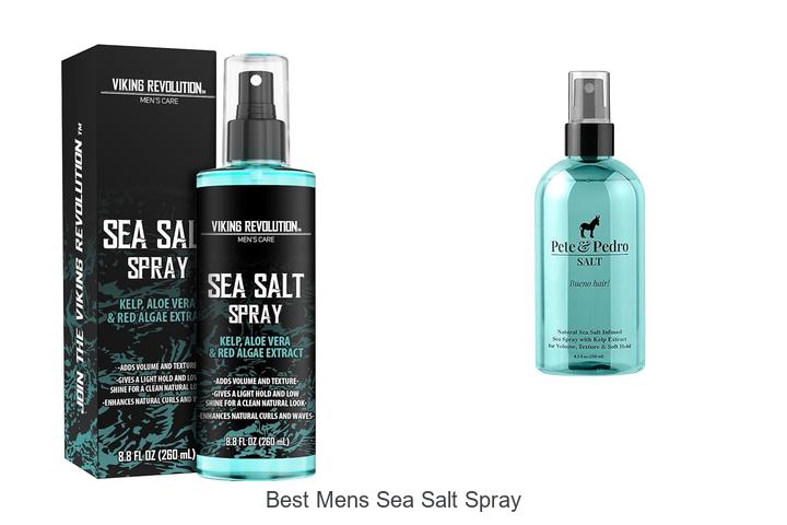 Top 12 Best Mens Sea Salt Spray For Ultimate Style Boost