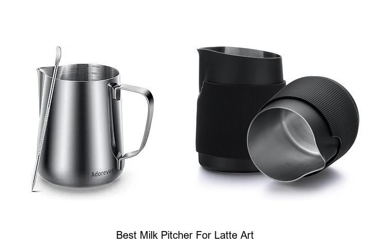 Top 12 Best Milk Pitcher for Latte Art You Must Try Now