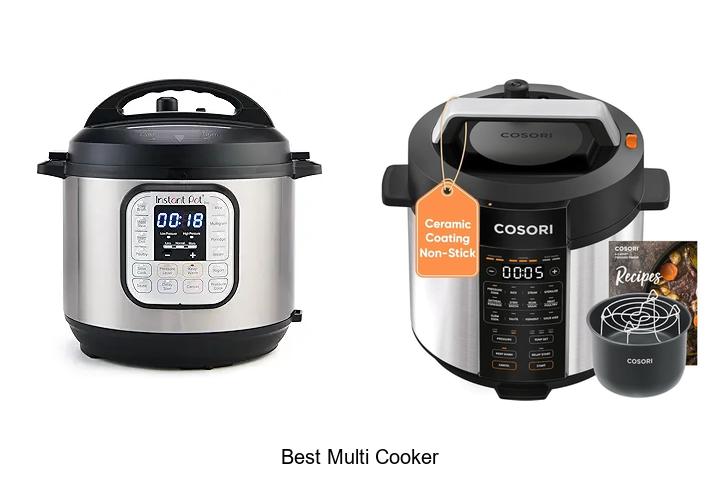 Top 12 Best Multi Cooker That Will Change Your Cooking Game