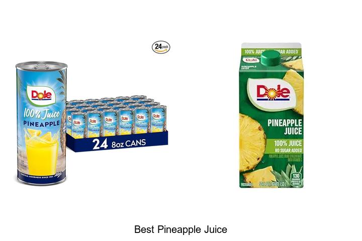 Top 12 Best Pineapple Juice You Can’t Miss Trying Today!