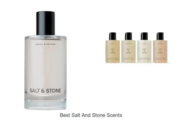 Top 12 Best Salt and Stone Scents You Can’t Miss Today