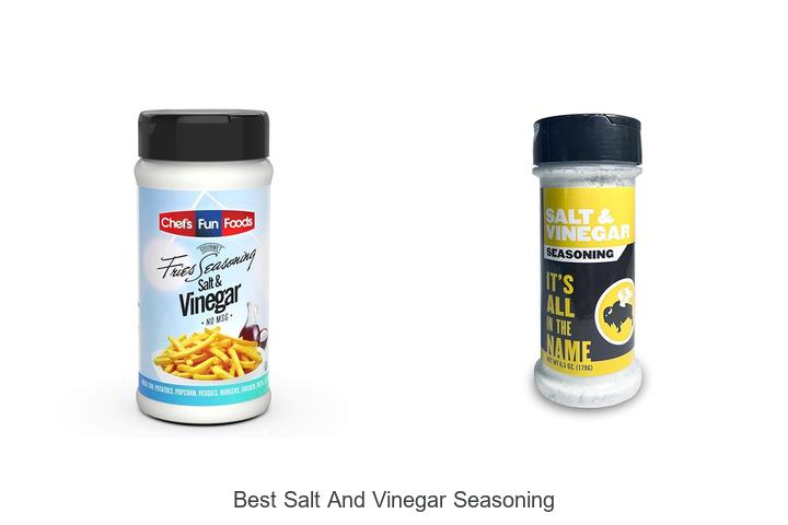 Top 12 Best Salt And Vinegar Seasoning You Must Try Now!