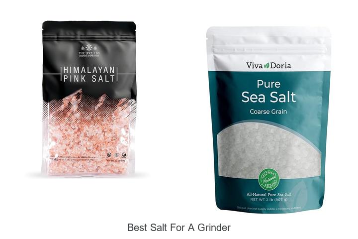 Top 12 Best Salt for a Grinder That Will Blow Your Mind