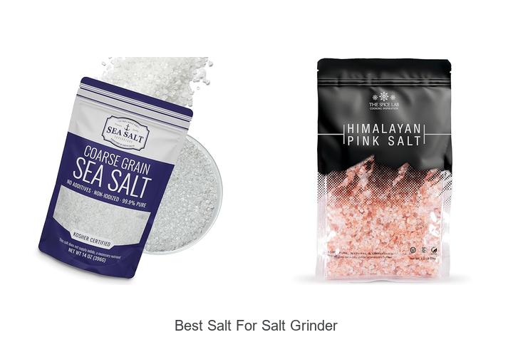 Top 12 Best Salt for Salt Grinder You Can’t Miss