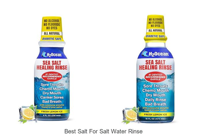 Top 12 Best Salt For Salt Water Rinse You Must Try Now!