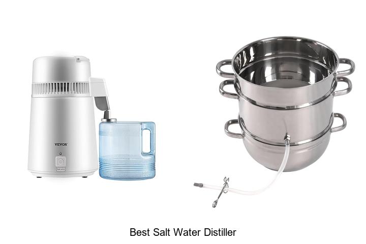 Top 12 Best Salt Water Distiller You Can’t Miss Now!