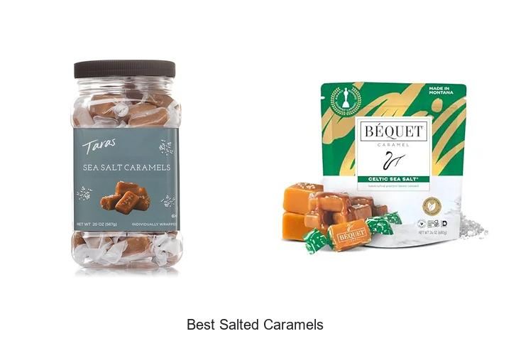 Top 12 Best Salted Caramels You Can’t Resist Trying!