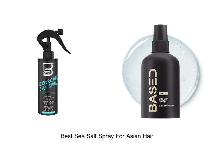 Top 12 Best Sea Salt Spray For Asian Hair That WOWs!