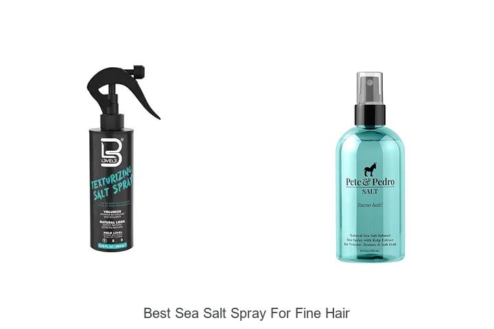 Top 12 Best Sea Salt Spray for Fine Hair That Transforms!