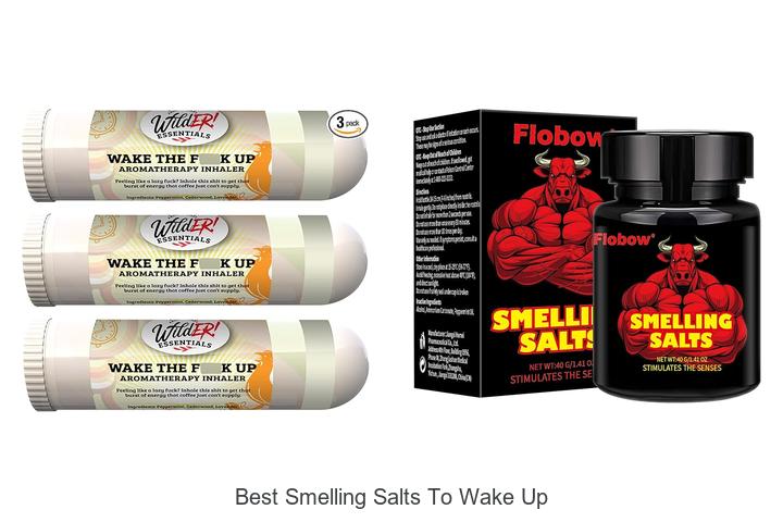 Top 12 Best Smelling Salts To Wake Up Fast & Alert