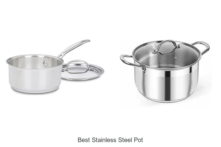 Top 12 Best Stainless Steel Pot You Can’t Miss Buying!