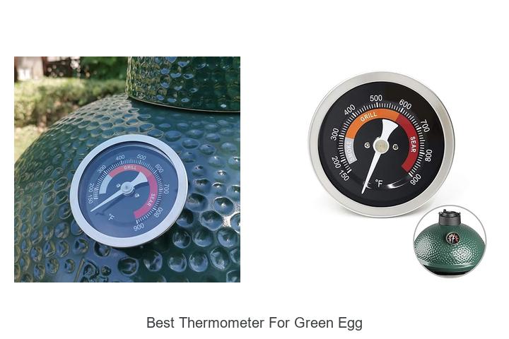 Top 12 Best Thermometer for Green Egg You Can’t Miss!