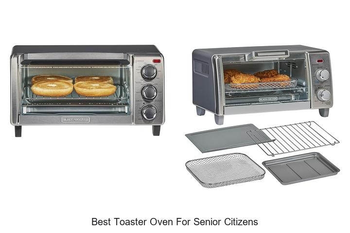 Top 12 Best Toaster Oven For Senior Citizens You’ll Love!