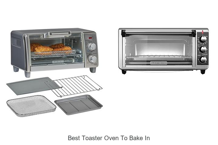 Top 12 Best Toaster Oven To Bake In You Can’t Miss!