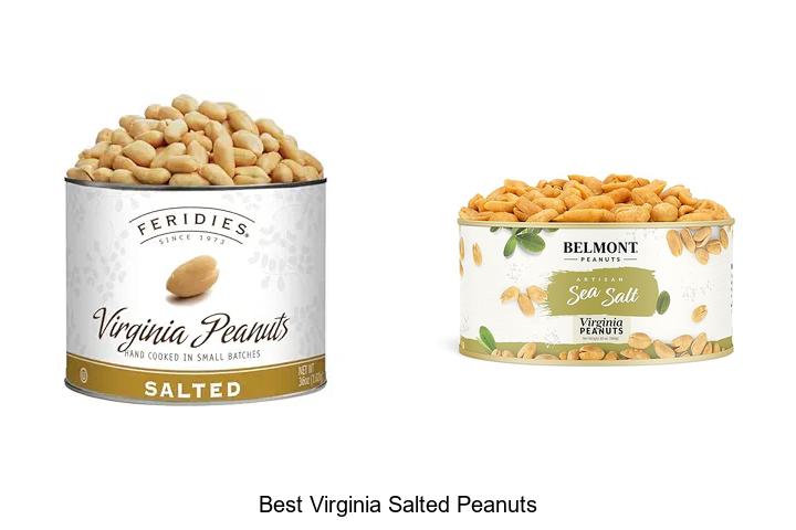 Top 12 Best Virginia Salted Peanuts You Can’t Miss!